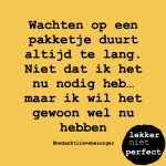 wachten op pakketje